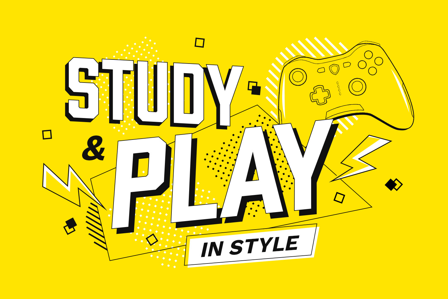 Study and Play in Style.